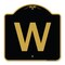 Signmission Designer Series Sign-Sign W/ Letter W, Black & Gold Aluminum Sign, 18" x 18", BG-1818-22920 A-DES-BG-1818-22920 - alternate 1